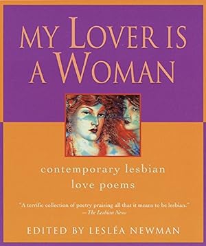 Seller image for My Lover Is a Woman: Contemporary Lesbian Love Poems by Lesléa Newman [Paperback ] for sale by booksXpress