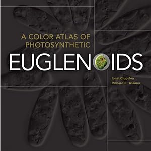 Bild des Verkufers fr Color Atlas of Photosynthetic Euglenoids zum Verkauf von GreatBookPrices