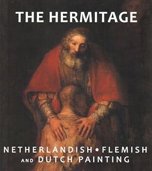 Seller image for Hermitage : Netherlandish, Flemish and Dutch Painting for sale by GreatBookPrices