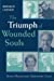 Bild des Verkufers fr The Triumph of Wounded Souls: Seven Holocaust Survivors' Lives by Lerner, Bernice [Hardcover ] zum Verkauf von booksXpress