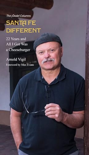 Imagen del vendedor de Santa Fe Different : 22 Years and All I Got Was a Cheeseburger a la venta por GreatBookPrices