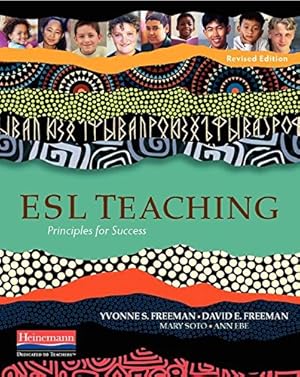 Seller image for ESL Teaching, Revised Edition: Principles for Success by Freeman, Yvonne S, Freeman, David E, Soto, Mary, Ebe, Ann [Paperback ] for sale by booksXpress