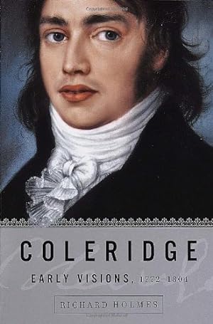 Seller image for Coleridge: Early Visions, 1772-1804 by Holmes, Richard [Paperback ] for sale by booksXpress