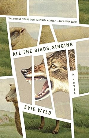 Imagen del vendedor de All the Birds, Singing: A Novel by Wyld, Evie [Paperback ] a la venta por booksXpress