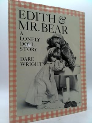Image du vendeur pour Edith & Mr. Bear: A Lonely Doll Story mis en vente par ThriftBooksVintage