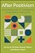 Seller image for After Positivism: New Approaches to Comparison in Historical Sociology [Paperback ] for sale by booksXpress