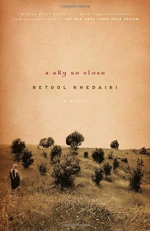 Seller image for A Sky So Close: A Novel by Khedairi, Betool [Paperback ] for sale by booksXpress