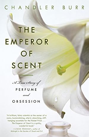 Seller image for The Emperor of Scent: A True Story of Perfume and Obsession by Burr, Chandler [Paperback ] for sale by booksXpress