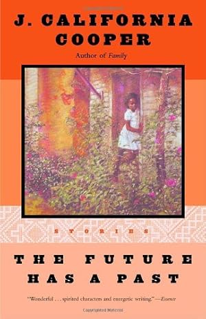 Imagen del vendedor de The Future Has a Past: Stories by Cooper, J. California [Paperback ] a la venta por booksXpress