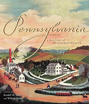 Immagine del venditore per Pennsylvania: A History of the Commonwealth [Paperback ] venduto da booksXpress