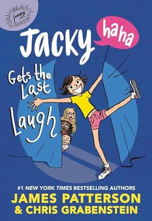 Seller image for Jacky Ha-Ha Gets the Last Laugh (Jacky Ha-Ha, 3) by Patterson, James, Grabenstein, Chris [Paperback ] for sale by booksXpress