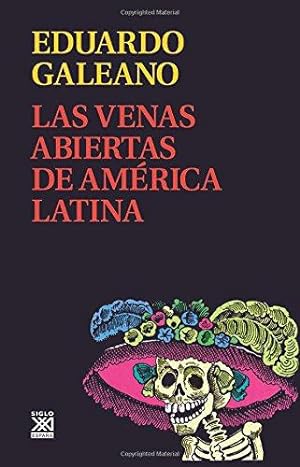 Image du vendeur pour Las Venas Abiertas de América Latina mis en vente par WeBuyBooks 2