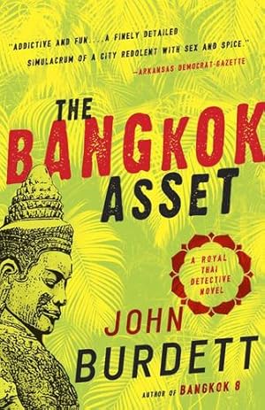 Imagen del vendedor de The Bangkok Asset: A Royal Thai Detective Novel (6) by Burdett, John [Paperback ] a la venta por booksXpress