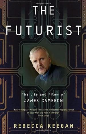 Seller image for The Futurist: The Life and Films of James Cameron by Keegan, Rebecca [Paperback ] for sale by booksXpress