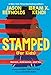 Immagine del venditore per Stamped (For Kids): Racism, Antiracism, and You by Reynolds, Jason, Kendi, Ibram X. [Paperback ] venduto da booksXpress