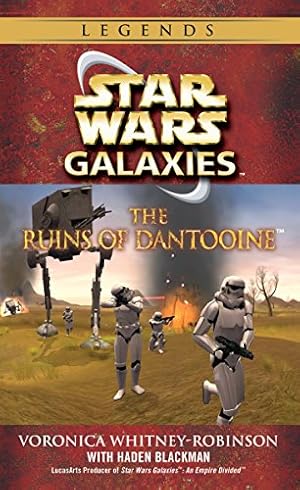 Seller image for The Ruins of Dantooine (Star Wars: Galaxies) by Voronica Whitney-Robinson, Haden Blackman [Mass Market Paperback ] for sale by booksXpress