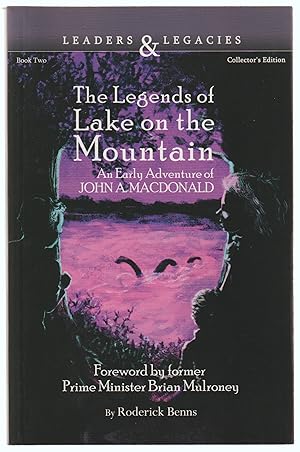 Imagen del vendedor de The Legends of Lake on the Mountain: An Early Adventure of John A. Macdonald a la venta por Silver Creek Books & Antiques