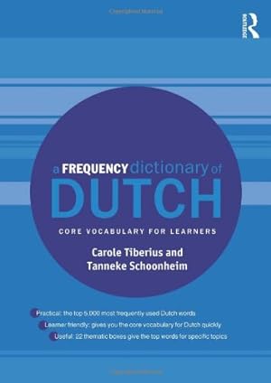 Imagen del vendedor de A Frequency Dictionary of Dutch: Core Vocabulary for Learners (Routledge Frequency Dictionaries) by Tiberius, Carole, Schoonheim, Tanneke [Paperback ] a la venta por booksXpress