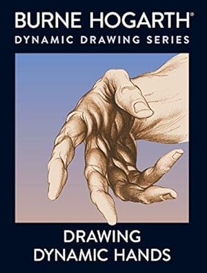 Bild des Verkufers fr Drawing Dynamic Hands zum Verkauf von WeBuyBooks