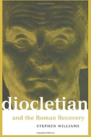 Immagine del venditore per Diocletian and the Roman Recovery (Roman Imperial Biographies) by Stephen Williams [Paperback ] venduto da booksXpress