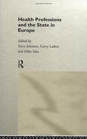 Bild des Verkufers fr Health Professions and the State in Europe [Hardcover ] zum Verkauf von booksXpress