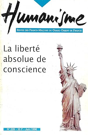 Revue "Humanisme", n°228 (juin 1996) : "La Liberté absolue de conscience"