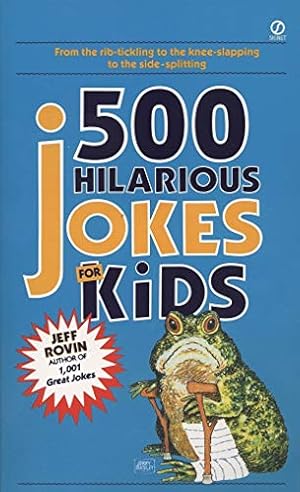 Seller image for 500 Hilarious Jokes for Kids (Signet) by Rovin, Jeff [Mass Market Paperback ] for sale by booksXpress