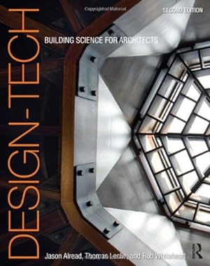 Bild des Verkufers fr Design-Tech: Building Science for Architects by Alread, Jason, Leslie, Thomas, Whitehead, Robert [Paperback ] zum Verkauf von booksXpress