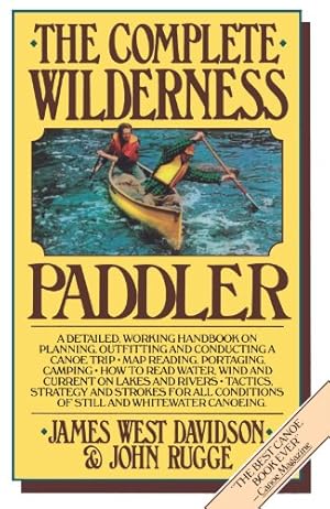 Seller image for The Complete Wilderness Paddler by Davidson, James West, Rugge, John [Paperback ] for sale by booksXpress
