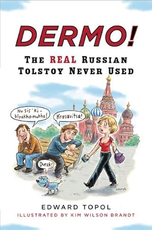 Imagen del vendedor de Dermo!: The Real Russian Tolstoy Never Used (Russian Edition) by Topol, Edward [Paperback ] a la venta por booksXpress