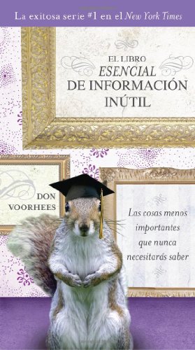 Image du vendeur pour El Libro Esencial de Informacíon inútil (Spanish Edition) by Voorhees, Don [Paperback ] mis en vente par booksXpress
