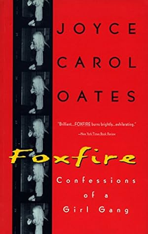 Imagen del vendedor de Foxfire: Confessions of a Girl Gang by Oates, Joyce Carol [Paperback ] a la venta por booksXpress