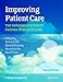 Bild des Verkufers fr Improving Patient Care: The Implementation of Change in Health Care [Paperback ] zum Verkauf von booksXpress