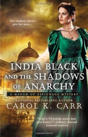 Seller image for India Black and the Shadows of Anarchy (A Madam of Espionage Mystery) by Carr, Carol K. [Paperback ] for sale by booksXpress