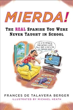 Seller image for Mierda!: The Real Spanish You Were Never Taught in School (Plume) by Berger, Frances de Talavera [Paperback ] for sale by booksXpress