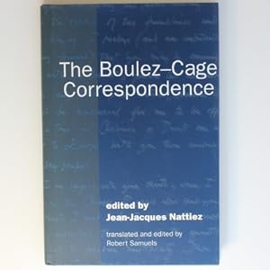 Image du vendeur pour The Boulez-Cage Correspondence mis en vente par Fireside Bookshop