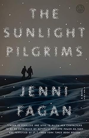 Seller image for The Sunlight Pilgrims: A Novel by Fagan, Jenni [Paperback ] for sale by booksXpress