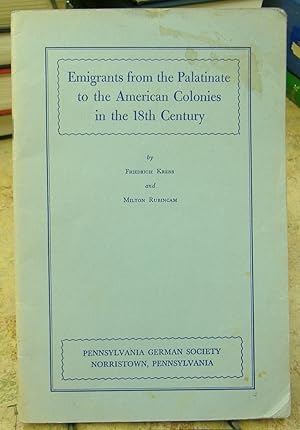 Seller image for Emigrants from the Palatinate to the American Colonies in the 18th Century [Special Study: Number One] for sale by Genealogical Forum of Oregon