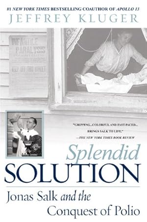 Seller image for Splendid Solution: Jonas Salk and the Conquest of Polio by Kluger, Jeffrey [Paperback ] for sale by booksXpress