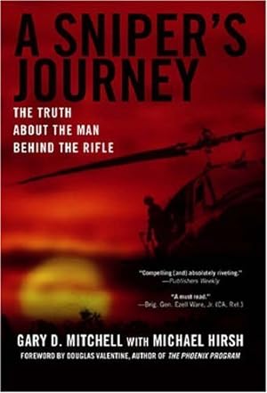 Immagine del venditore per A Sniper's Journey: The Truth About the Man Behind the Rifle by Mitchell, Gary D., Hirsh, Michael [Paperback ] venduto da booksXpress