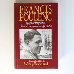 Francis Poulenc: Selected Correspondence, 1915-63