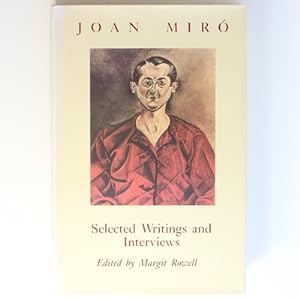 Seller image for Joan Miro: Selected Writings and Interviews for sale by Fireside Bookshop