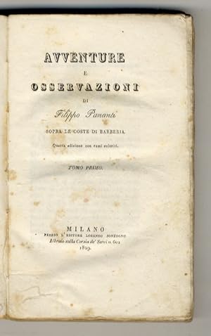 Avventure e osservazioni sopra le coste di Barberia. Quarta edizione con rami coloriti. Tomo I.