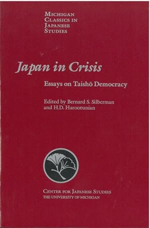 Seller image for Japan in Crisis : Essays on Taisho Democracy for sale by GreatBookPrices