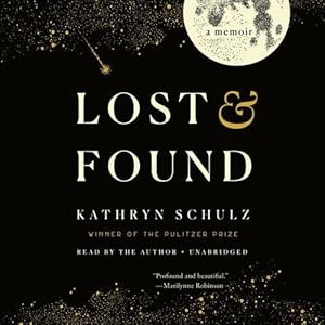 Seller image for Lost & Found: A Memoir by Schulz, Kathryn [Audio CD ] for sale by booksXpress