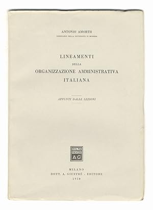Lineamenti della organizzazione ammnistrativa italiana. Appunti dalle lezioni.