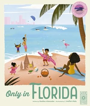 Seller image for Only in Florida (The 50 States) by Alexander, Heather [Hardcover ] for sale by booksXpress