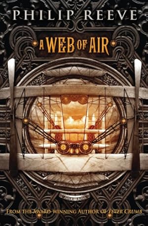 Seller image for Fever Crumb: A Web of Air by Reeve, Philip [Paperback ] for sale by booksXpress