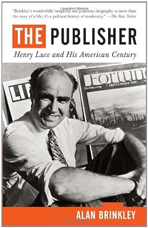 Imagen del vendedor de The Publisher: Henry Luce and His American Century by Brinkley, Alan [Paperback ] a la venta por booksXpress