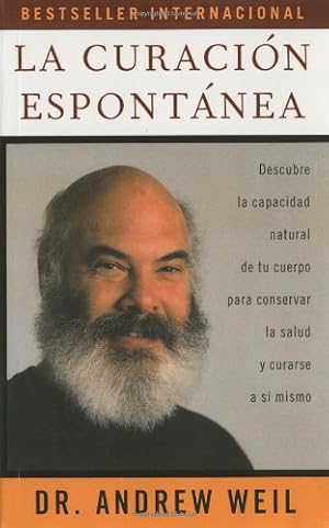 Seller image for La Curación Espontánea (Spanish Edition) by Andrew Weil [Paperback ] for sale by booksXpress